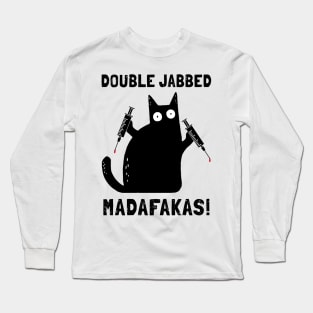 Cat With Syringes, Double Jabbed, Fully Vaccinated Long Sleeve T-Shirt